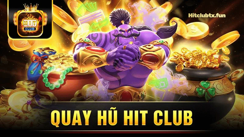 Quay hũ Hit Club