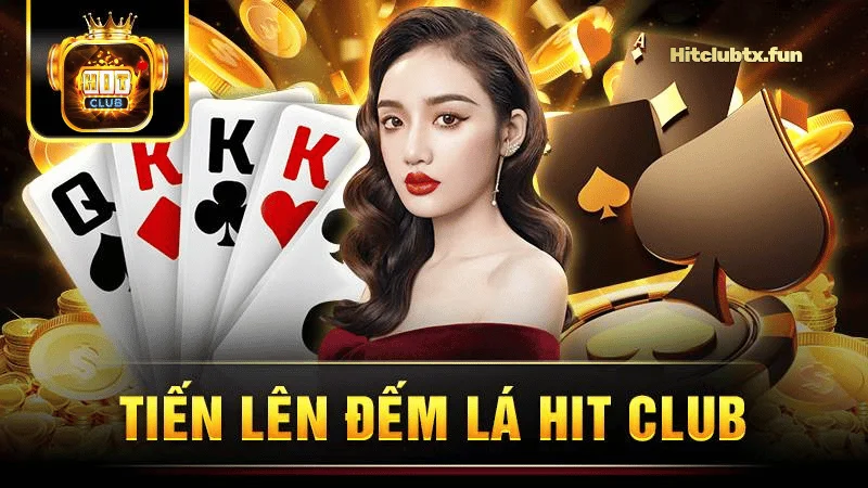 Tiến lên đếm lá Hit Club